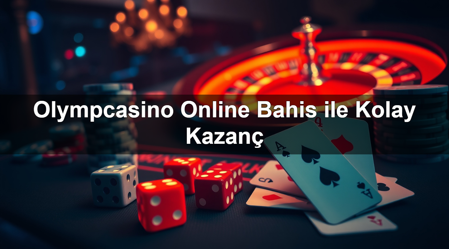 olympcasino online bahis ile kolay kazan 1785340004303
